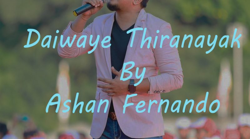 daiwaye thiranayak ashan fernando