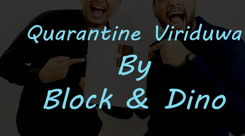 quarantine viriduwa block and dino