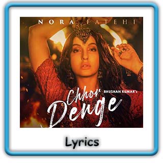 Chhor Denge lyrics